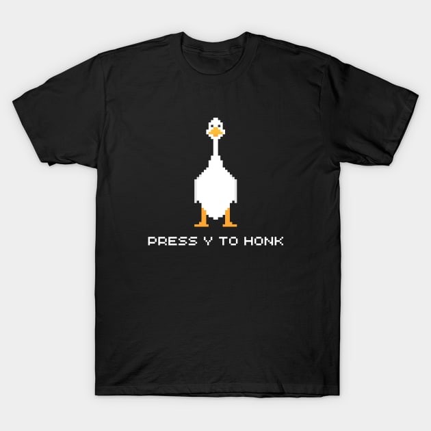 Press 'Y' To Honk T-Shirt by OnlyGeeses